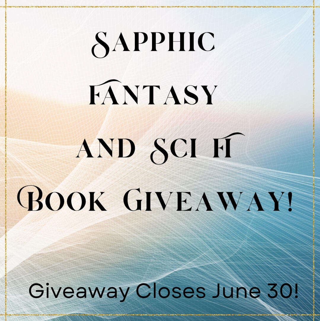 Sapphic Fantasy and Sci-Fi Book Giveaway